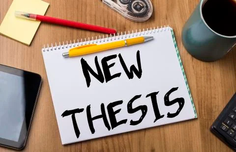 NEW THESIS - Note Pad With Text Stock Photos