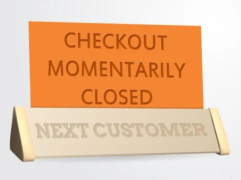 Next customer / checkout closed sign Stock Illustration
