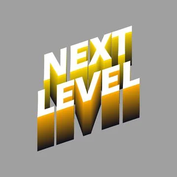 Next Level Motivational 3D Text Graphic Stock Illustration