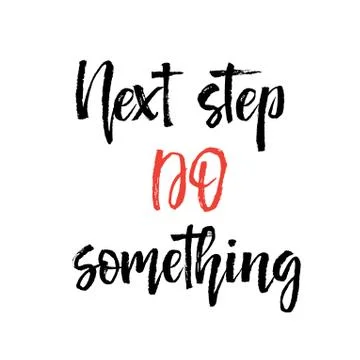 Next step do something Note paper with motivation text you got this, isolated Stock Illustration