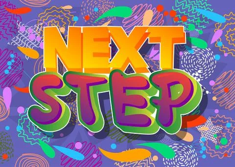 Next Step. Word written with Children's font in cartoon style. Stock Illustration