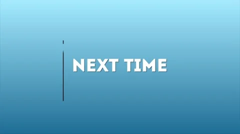 Next Time Text Animation Stock Footage 66112993