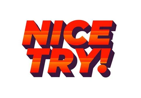 Nice try. Text effect in 3D style with good colors Stock Illustration