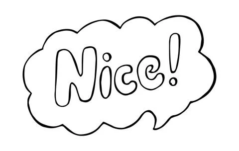 Nice word lettering doodle speech bubble sticker Stock Illustration
