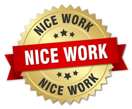 Nice work 3d gold badge with red ribbon Stock Illustration
