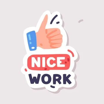 Nice Work Positive Sticker Design with Thumb Up and Saying Vector Illustration Stock Illustration