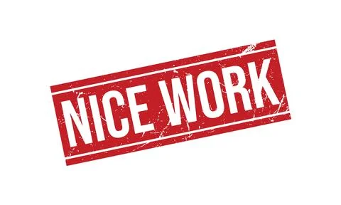 Nice Work Rubber Stamp Seal Vector Stock Illustration
