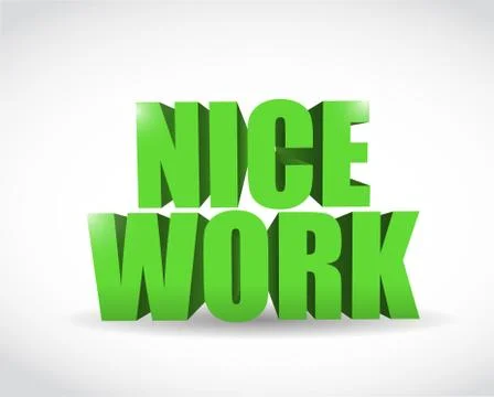 Nice work text illustration design over a white background Illustrazione stock