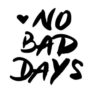 No bad days quote vector design with handwritten lettering phrase doodle Illustrazione stock