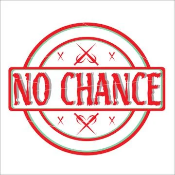 No Chance Stamp Stock Illustration