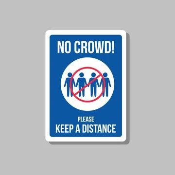 No crowd sign, please keep distance. Social distancing Wall warning sign Stock Illustration