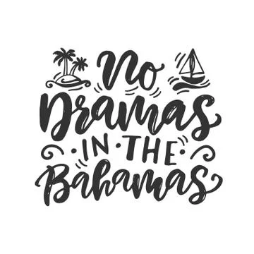 No dramas in the Bahamas funny summer beach quote Stock Illustration