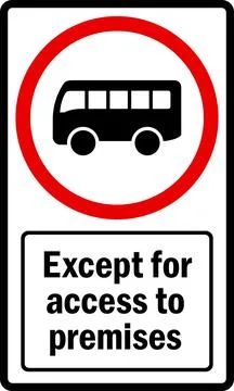 No entry except buses for access to premises sign. Stock Illustration