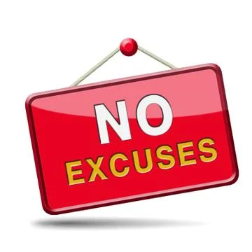 No excuses sign Stock Illustration