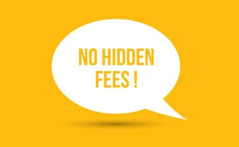 No hidden fees speech bubble vector illustration. Communication speech bubb.. Stock Illustration