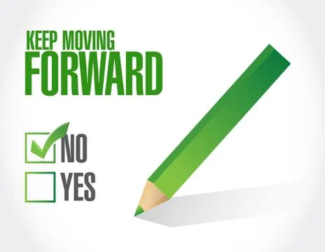 No keep moving forward approval sign concept Stock Illustration