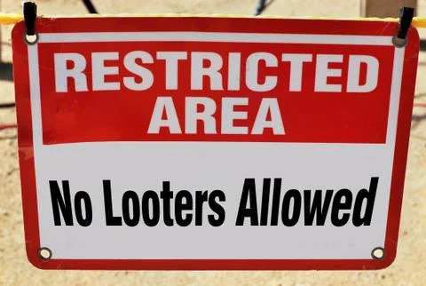 No Looting Allowed. Stock Photos