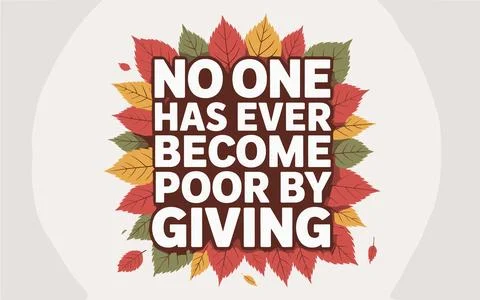 No one has ever become poor by giving text quote typography Stock Illustration