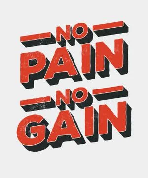 No pain no gain. Vintage styled motivation lettering poster with grunge textu Stock Illustration
