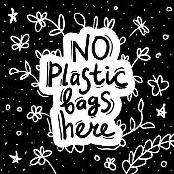 No plastic bags here. Text, calligraphy, lettering, doodle by hand on white b Stock Illustration