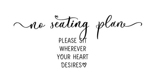 No seating plan. Please sit wherever your heart desires. Modern calligraphy i 스톡 일러스트