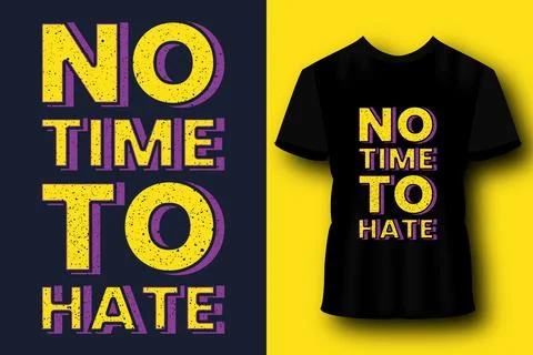 No time to hate retro typography t-shirt design 库存插图