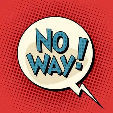 No way comic bubble retro text Stock Illustration