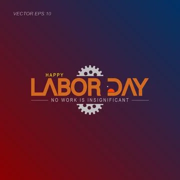 No Work is Insignificant on Labor Day Stock Illustration