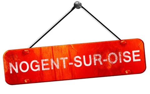Nogent-sur-oise, 3D rendering, a red hanging sign Stock Illustration