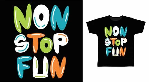 Non stop fun typography vector illustration t-shirt design Stock Illustration