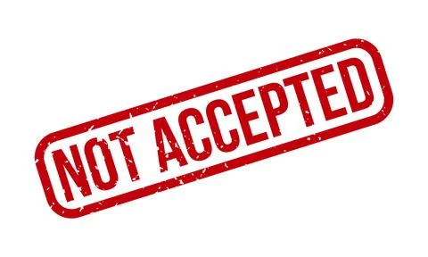 Not Accepted Rubber Stamp. Red Not Accepted Rubber Grunge Stamp Seal Vector.. Stock Illustration