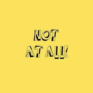 "Not at all!" Graphic Stock-Illustration