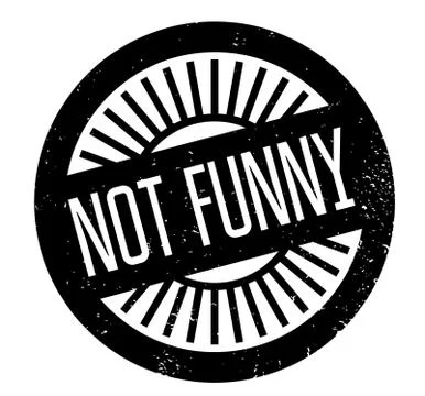 Not Funny rubber stamp Stock Illustration