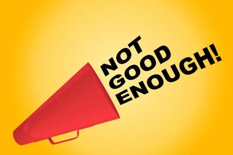 Not Good Enough! concept Stock Illustration