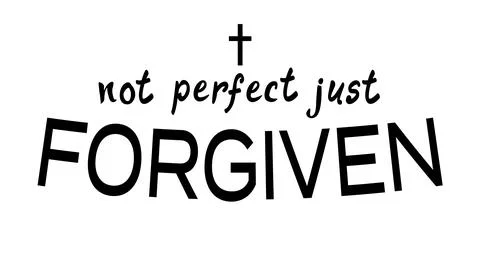 Not Perfect Just Forgiven Stock Illustration