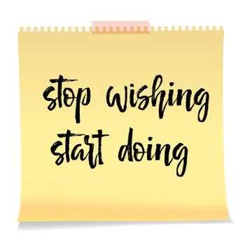 Note paper with motivation text stop wishing start doing Stockillustratie