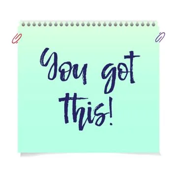 Note paper with motivation text you got this, isolated vector illustration Stock Illustration