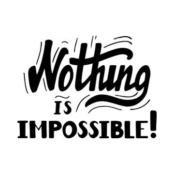 Nothing is impossible lettering. Stock Illustration