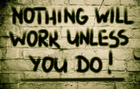 Nothing will work unless you do concept Illustrazione stock