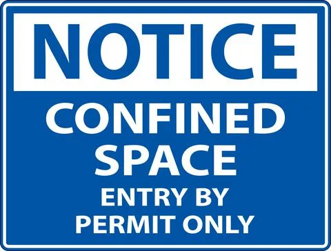 Notice Confined Space Entry By Permit Only Sign Stock Illustration