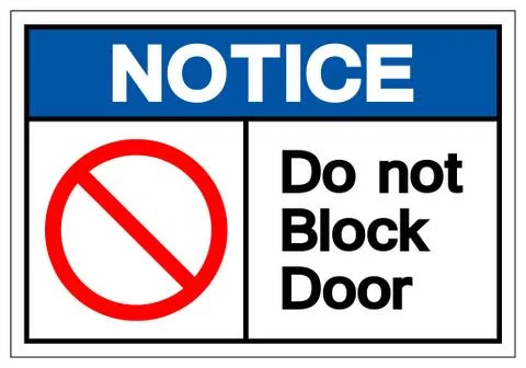 Notice Do Not Block Door Symbol Sign, Vector Illustration, Isolate On White B Stock Illustration