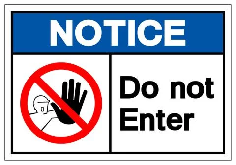Notice Do not enter Symbol Sign, Vector Illustration, Isolate On White Backgr Stock Illustration