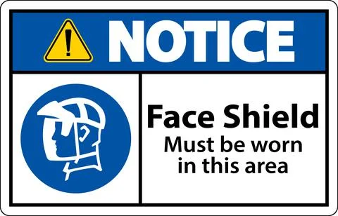 Notice Face Shield Must Be Worn Sign On White Background Stock Illustration