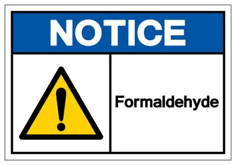 Notice Formaldehyde Symbol Sign, Vector Illustration, Isolate On White Backgr Stock Illustration