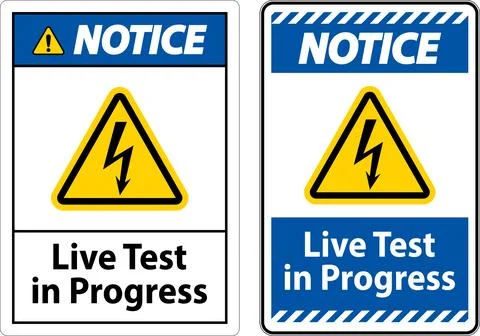 Notice Live Test In Progress Sign On White Background Illustrazione stock