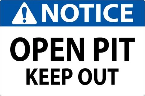 Notice Open Pit Sign Open Pit Keep Out イラスト素材