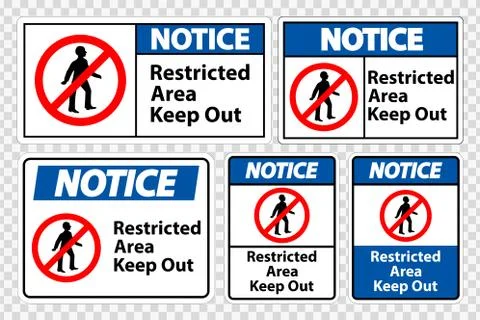 Notice Restricted Area Keep Out Symbol Sign Isolate on transparent Background Stock Illustration