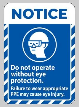 Notice Sign Do Not Enter Without Wearing Eye Protection,Vision Damage Can Res Ilustración de archivo