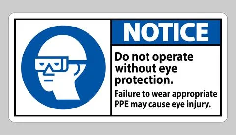 Notice Sign Do Not Enter Without Wearing Eye Protection,Vision Damage Can Res Ilustración de archivo