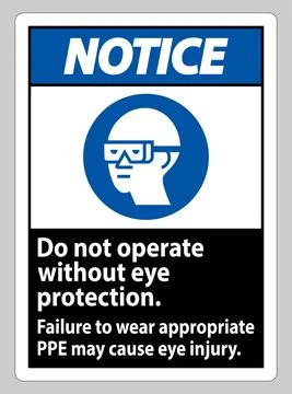 Notice Sign Do Not Enter Without Wearing Eye Protection,Vision Damage Can Res Ilustración de archivo